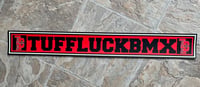 Image 1 of TUFFLUCKBMX™ ramp sticker