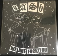 Image 1 of Gash - We Are Fuck You ‎7"