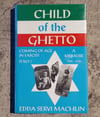 Child of the Ghetto: Coming of Age in Fascist Italy, by Edda Servi Machlin - SIGNED
