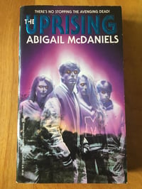 Image 1 of Abigail McDaniels "The Uprising" Mass Market Paperback