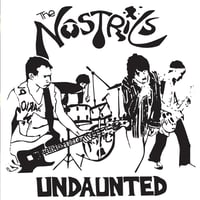 THE NOSTRILS - Undaunted 7"