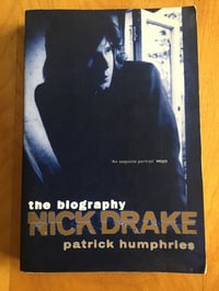 Image 1 of Patrick Humphries "The Biography of Nick Drake" Trade Paperback