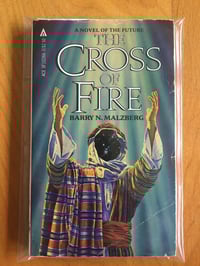 Image 1 of Barry N. Malzberg "The Cross of Fire" Mylar-bagged Vintage Paperback