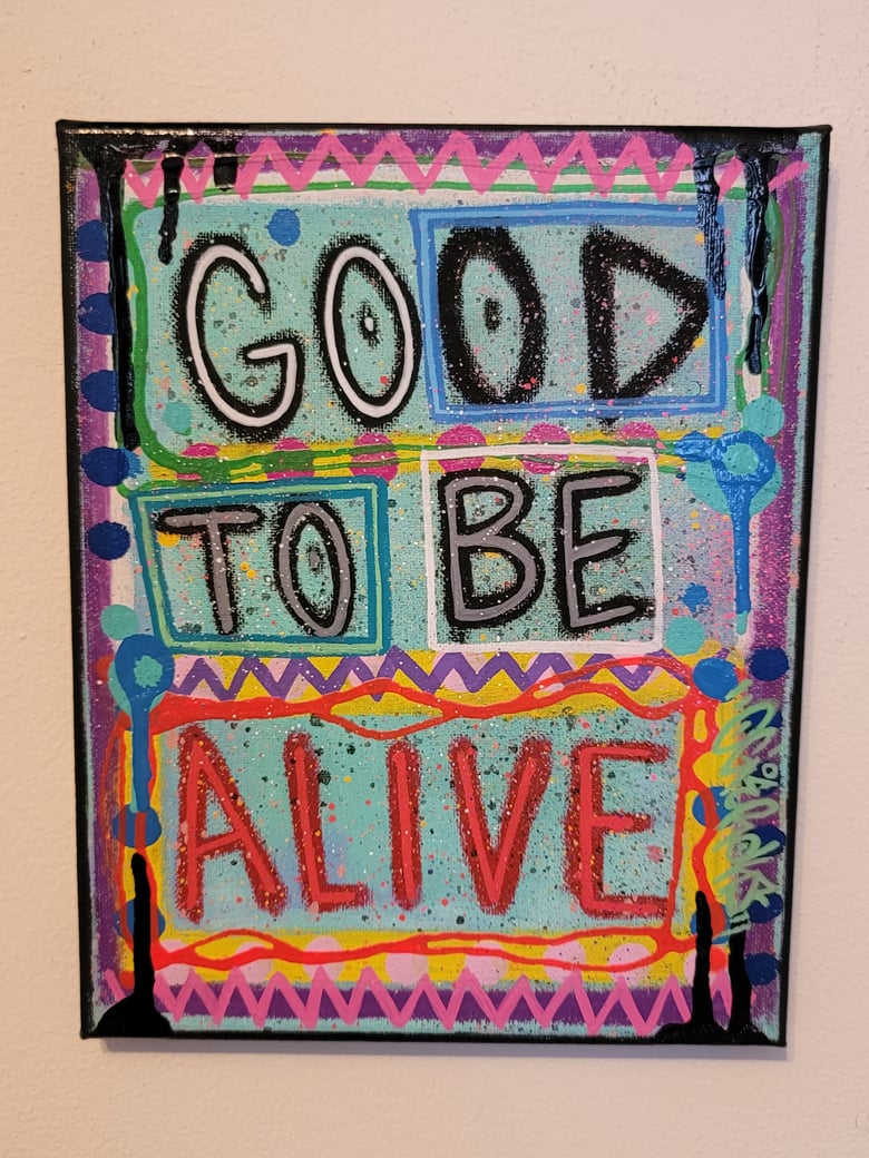 Image of "GOOD TO BE ALIVE (GO OD TO BE ALIVE)"