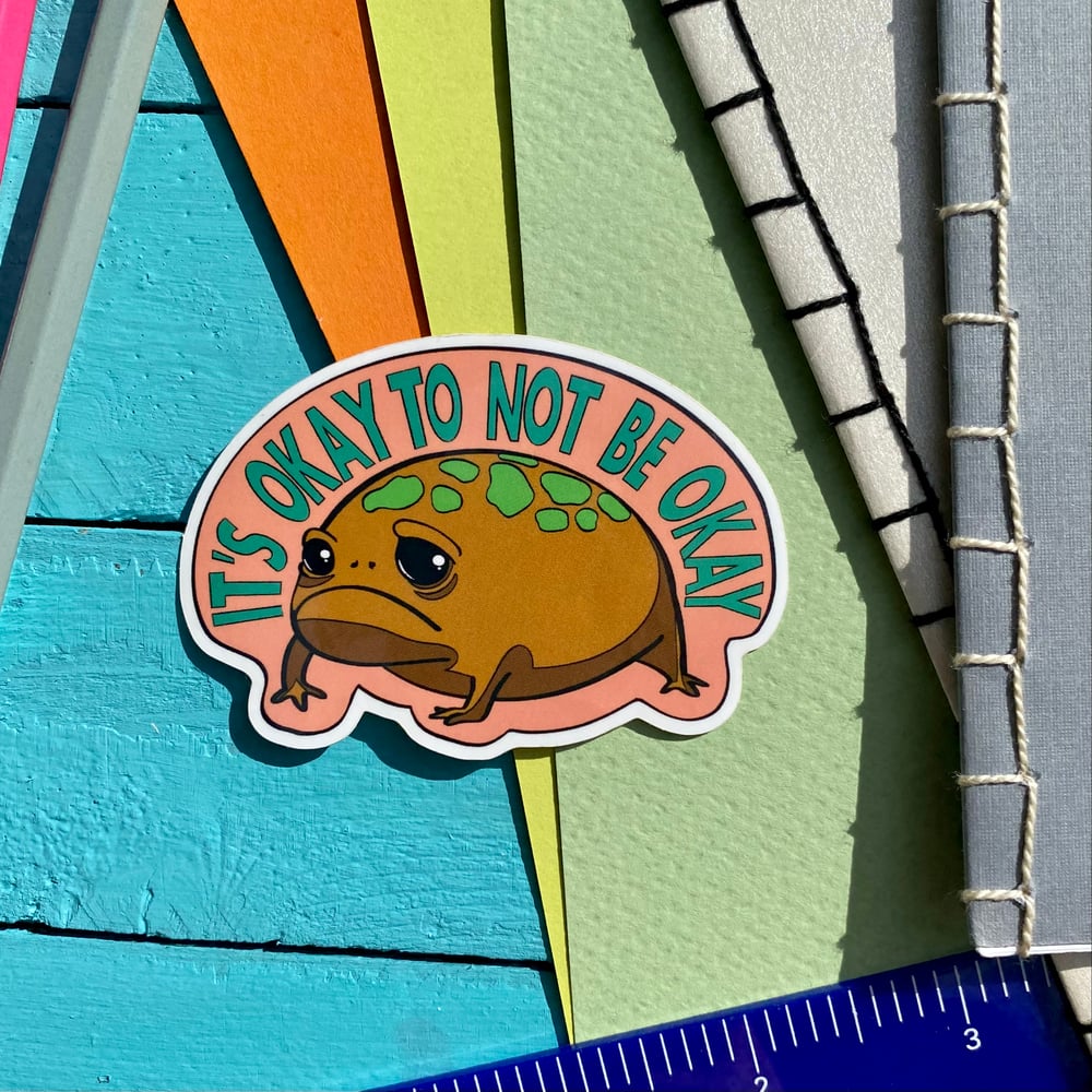 Image of Its Okay to not be Okay Sticker