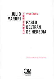 Image of Correspondencia 1950-2004 PABLO BELTRÁN DE HEREDIA, JULIO MARURI