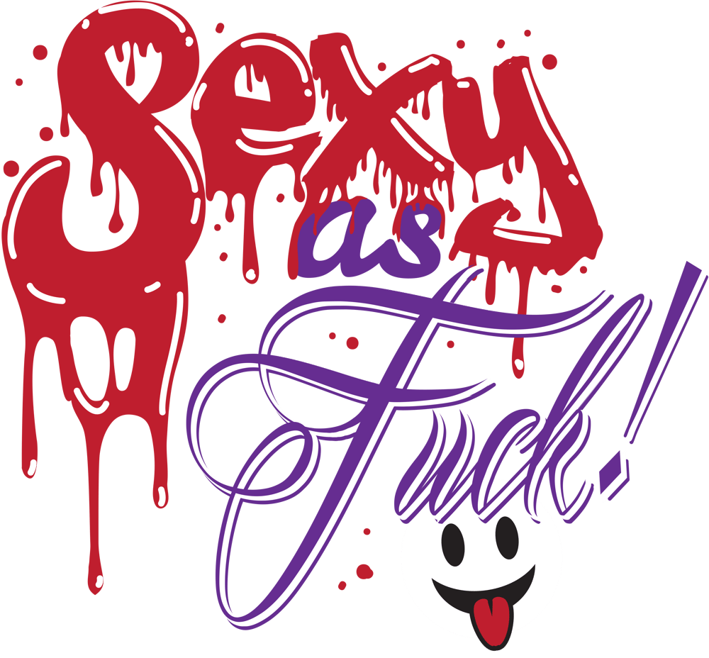 Sexy as Fuck Shirt with Oozing Attitude!