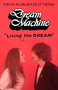 Image of Dream Machine 11"x17" Living the Dream Poster