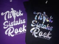 Image 4 of THICK SISTAHS ROCK FITTED TSHIRTS