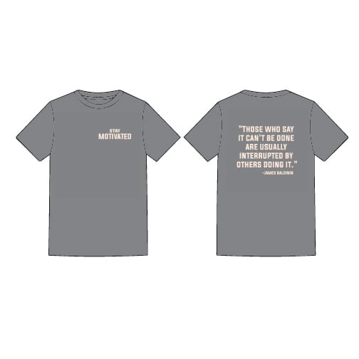 Image of Grey - Stay Motivated T-shirt.