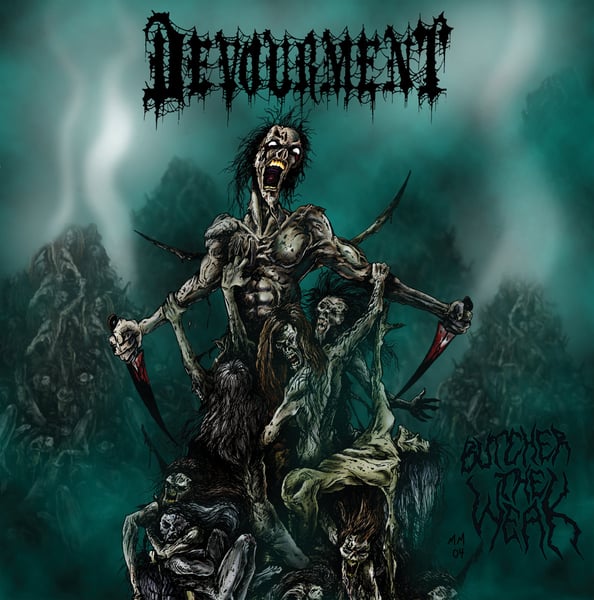 Image of DEVOURMENT (*damaged cover) - Butcher The Weak (Black Edition) LP