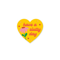 Image 1 of Have a Slutty Day Mini Sticker
