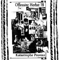 Image 1 of OFFENSIVE HERBST 78 - "Katastrophe Provinz" LP
