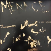 MENACE - "I Need Nothing" 7" EP