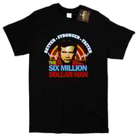 Image 1 of Six Million Dollar Man Inspired T-shirt