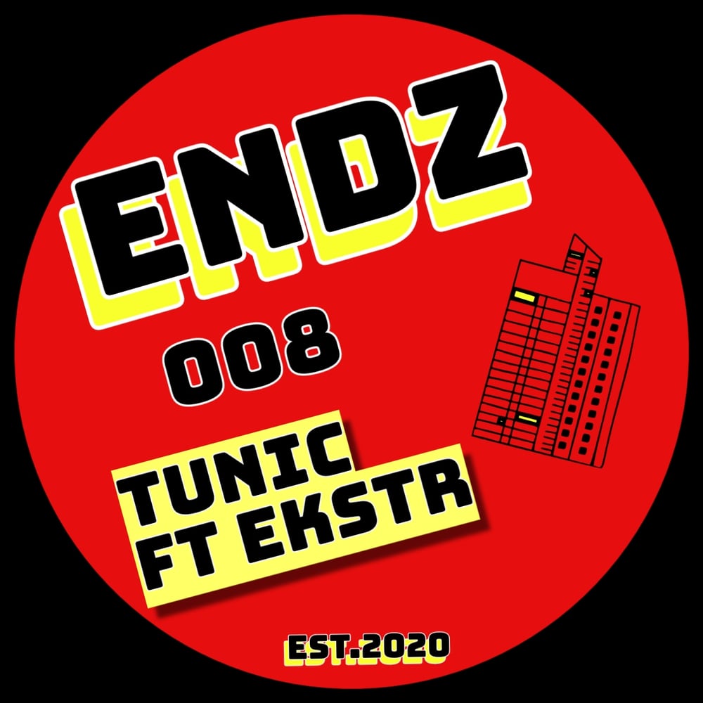 TUNIC FT EKSTR - ENDZ008 OUT NOW!