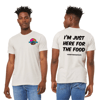 Here For The Food Tee