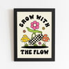 GROW WITH THE FLOW PRINT 8X10 