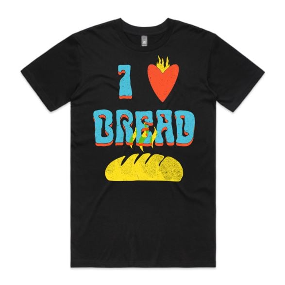 I Love Bread Tee No Hassles Just Tassels 3018