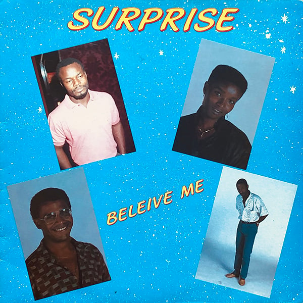  Surprise - Beleive Me (Nkoussu Productions  - Gabon - 1982)