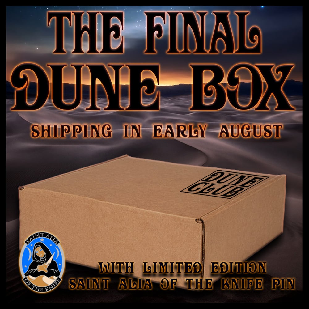 FINAL DUNE BOX + LIMITED EDITION SAINT ALIA PIN PRE-SALE (Domestic Only)