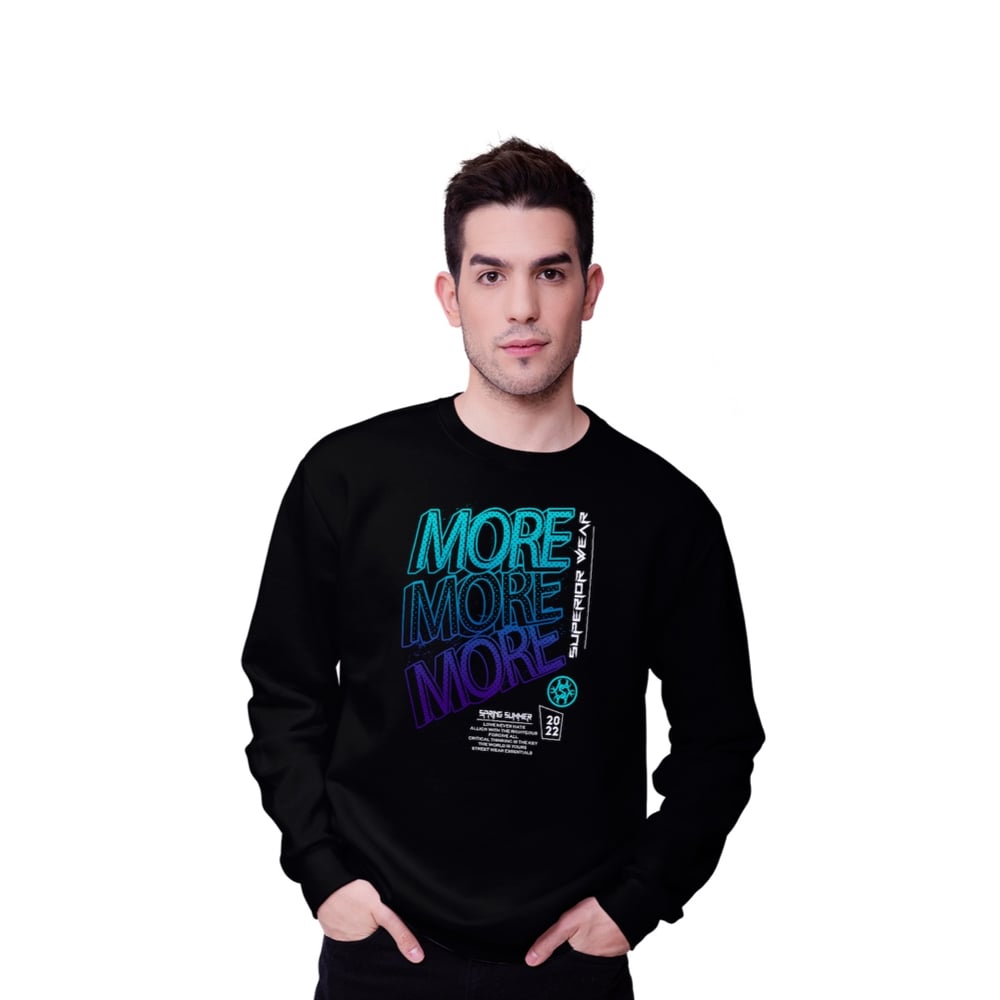 More More More sweatshirt