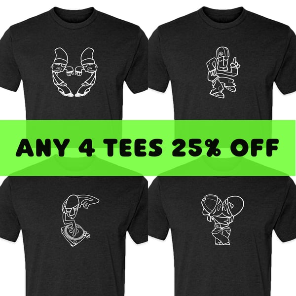 Image of ANY 4 TEES 25% OFF
