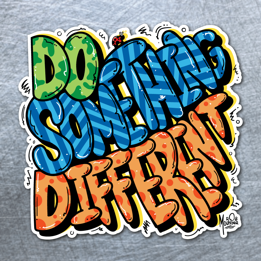 Image of "Do Something Different (1)" Sticker