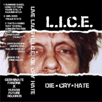 Image 2 of L.I.C.E. - "DIE CRY HATE"