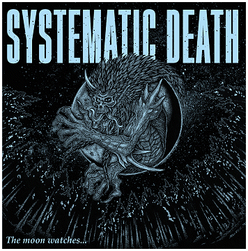 Image of SYSTEMATIC DEATH "Systema 9 - The Moon Watches"  LP