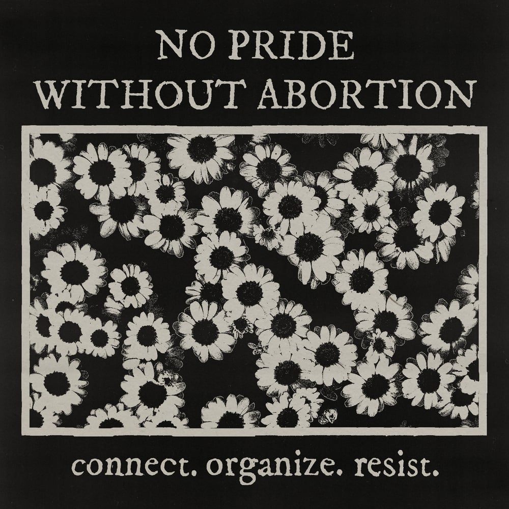 no pride without abortion 