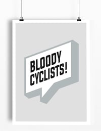 Image 2 of Bloody Cyclists! print - A4 or A3