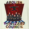 Abolish The Wizard Council Tee