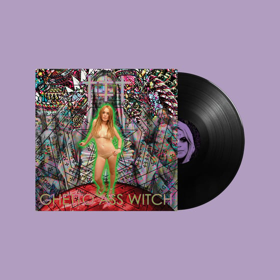 Image of GHETTO ASS WITCH VINYL