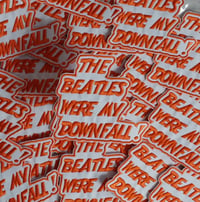 Image 2 of The Beatles were my downfall!Woven patches🧡