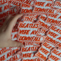 Image 3 of The Beatles were my downfall!Woven patches🧡