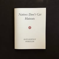 Image 1 of Hataałiinez Wheeler / Natives Don't Get Haircuts 