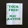 Mac Katter / Your Free!