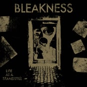 Image of Bleakness - Life At  A Standstill LP