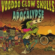 Image of Voodoo Glow Skulls – Livin' The Apocalypse LP