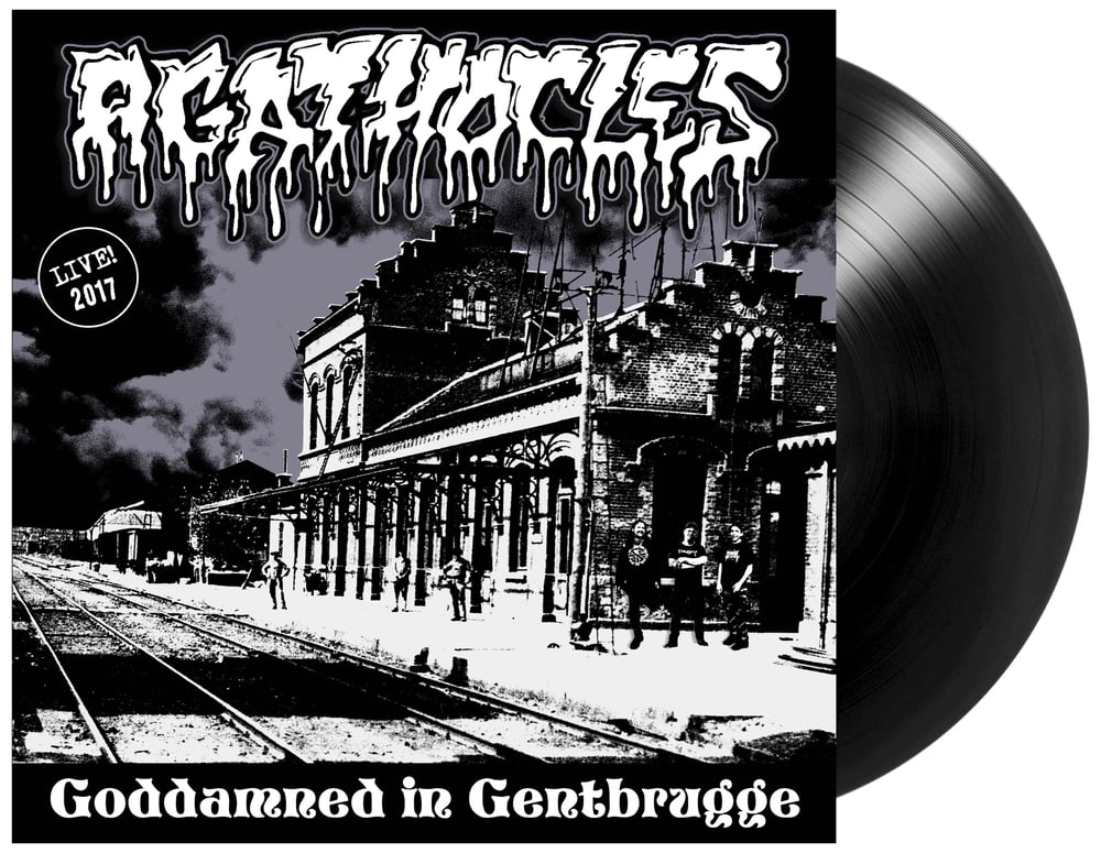 Agathocles - Goddamned In Gentbrugge LP 