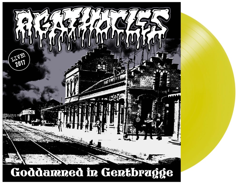 Agathocles - Goddamned In Gentbrugge LP 