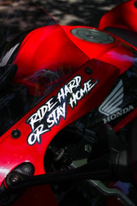 Image 1 of RIDE HARD OR STAY HOME - 15x4cm