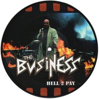 Image 1 of the BUSINESS - "Hell 2 Pay" 7" Single Picture Disc (NEW OLD STOCK)