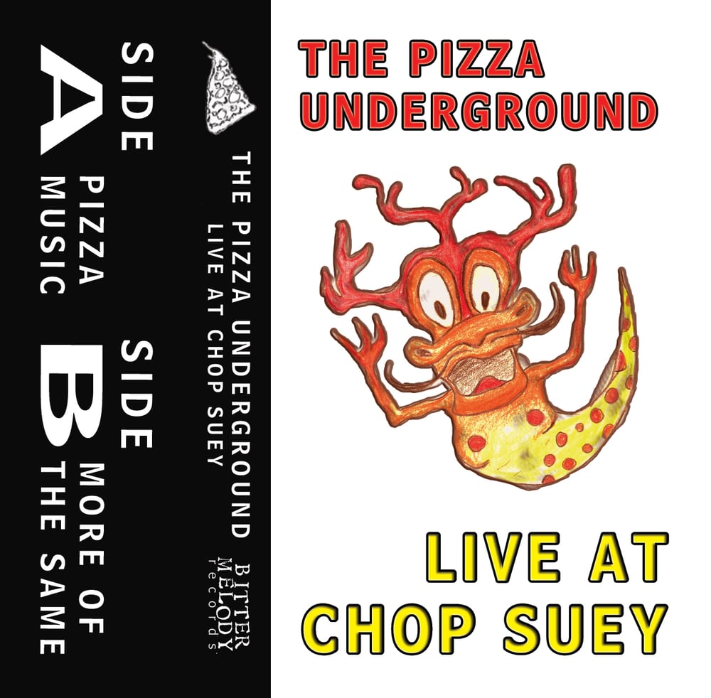 The Pizza Underground - Live at Chop Suey cassette