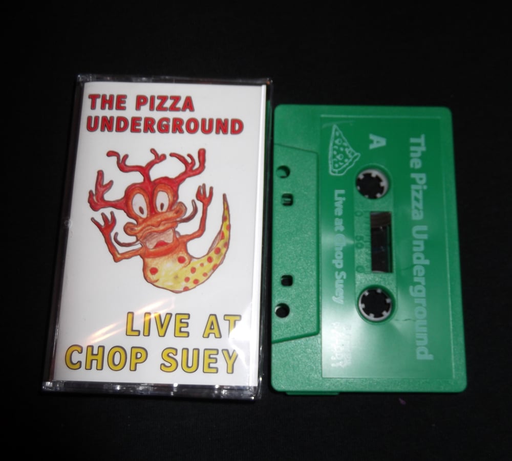 The Pizza Underground - Live at Chop Suey cassette