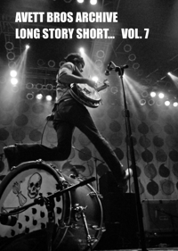 The Avett Bros Archive Long Story Short Vol. 7 