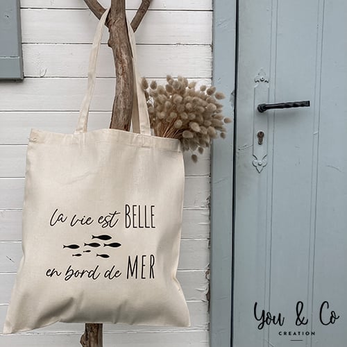 Image of Tote bag "La vie est BELLE en bord de MER"