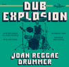 JOAN REGGAE DRUMMER "DUB EXPLOSION" (TFR002) VINYL 10" EP - LIMITED EDITION