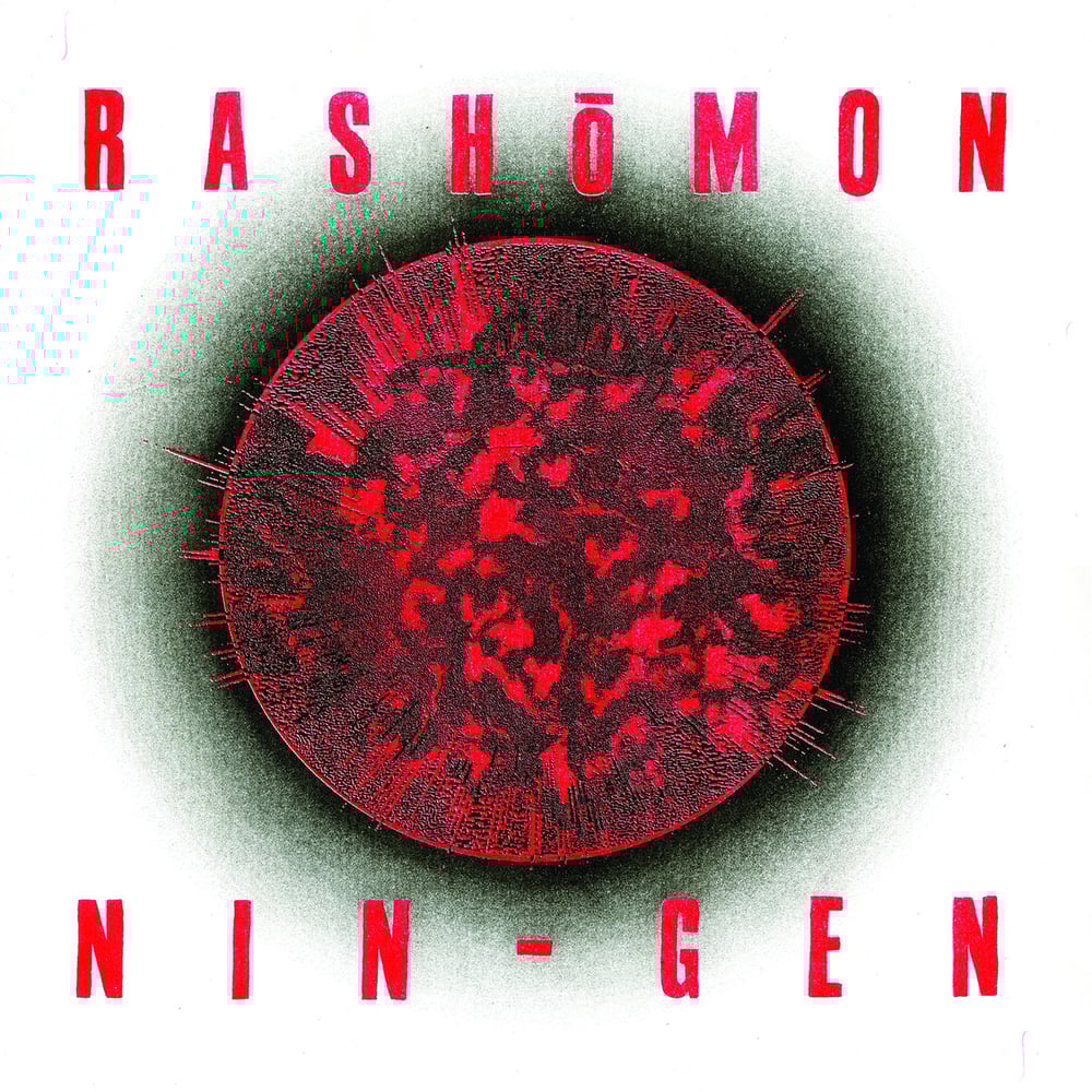 Image of RASHŌMON - Nin-Gen etched MLP